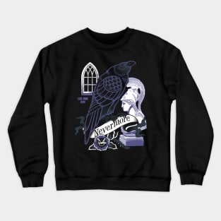 Nevermore - Goth - Edgar Allan Poe - Raven - Horror Crewneck Sweatshirt